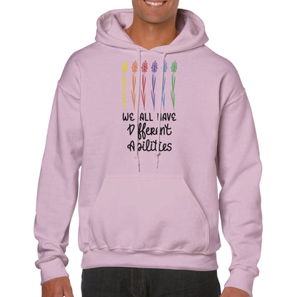 We All Have Different Abilities Classic Unisex Pullover Hoodie